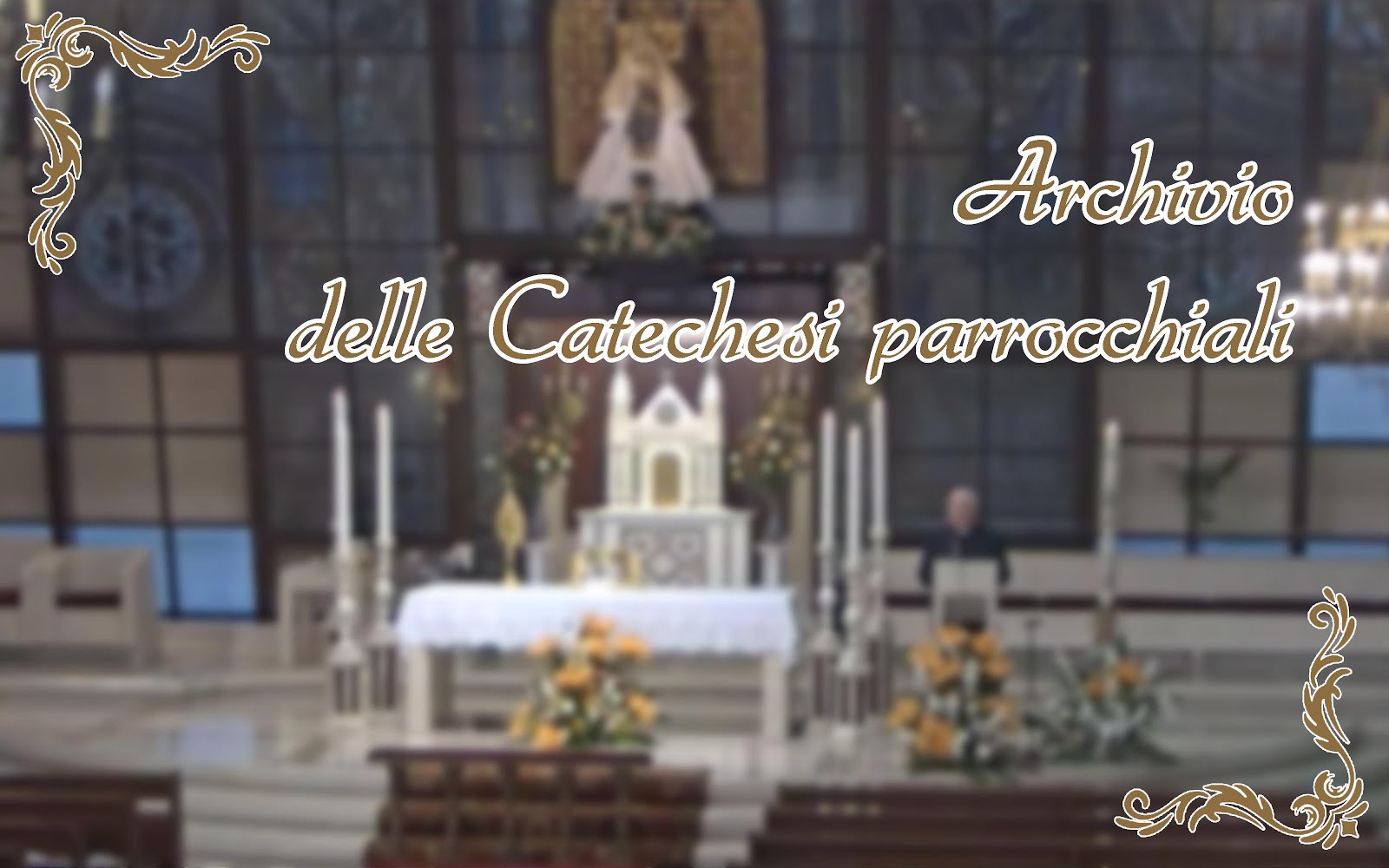 Archivio delle catechesi parrocchiali